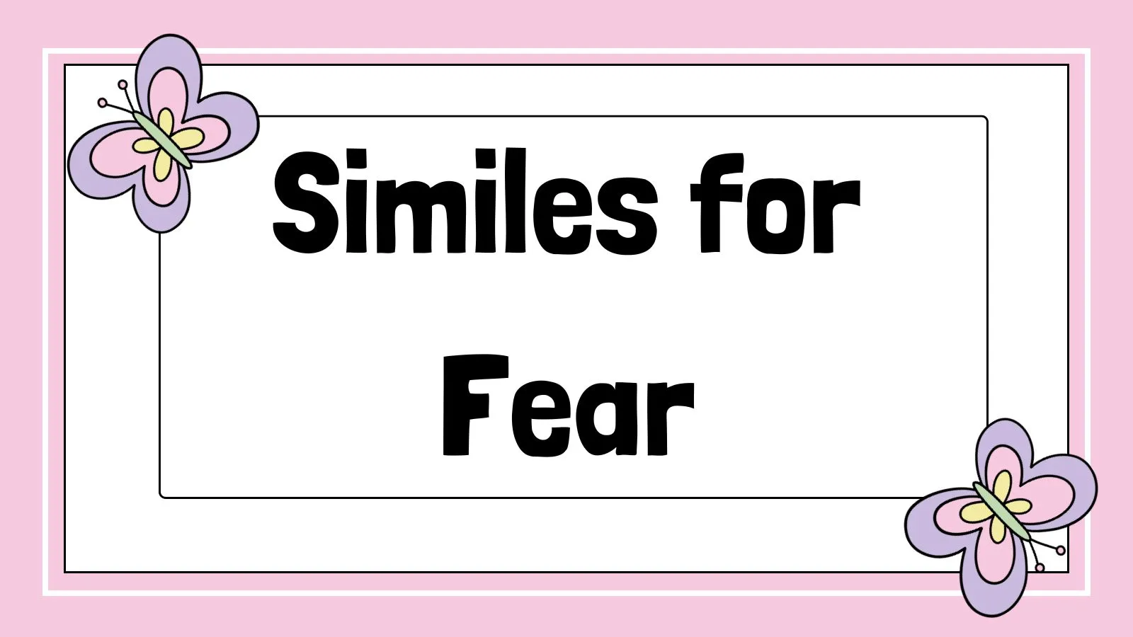 Similes for Fear