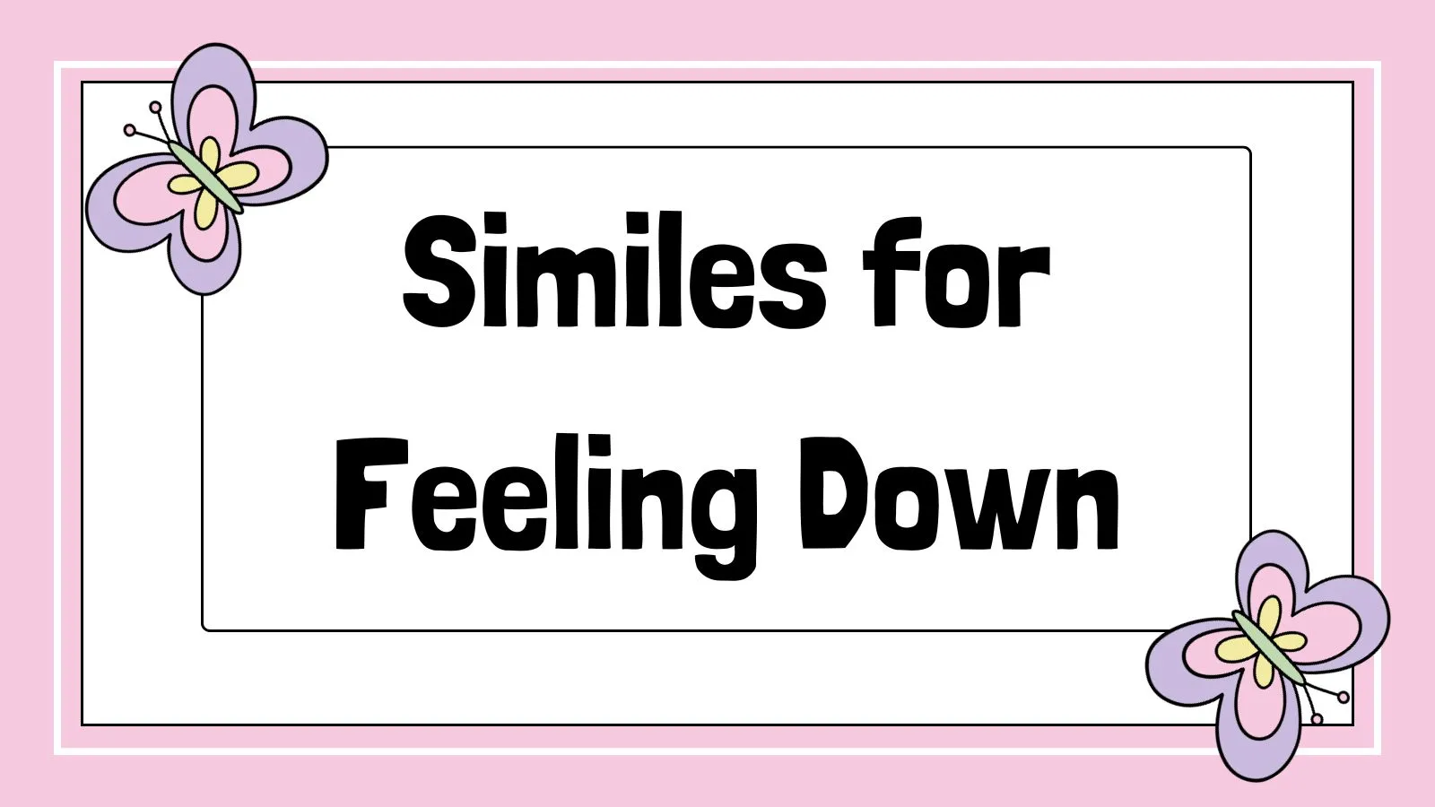 Similes for Feeling Down