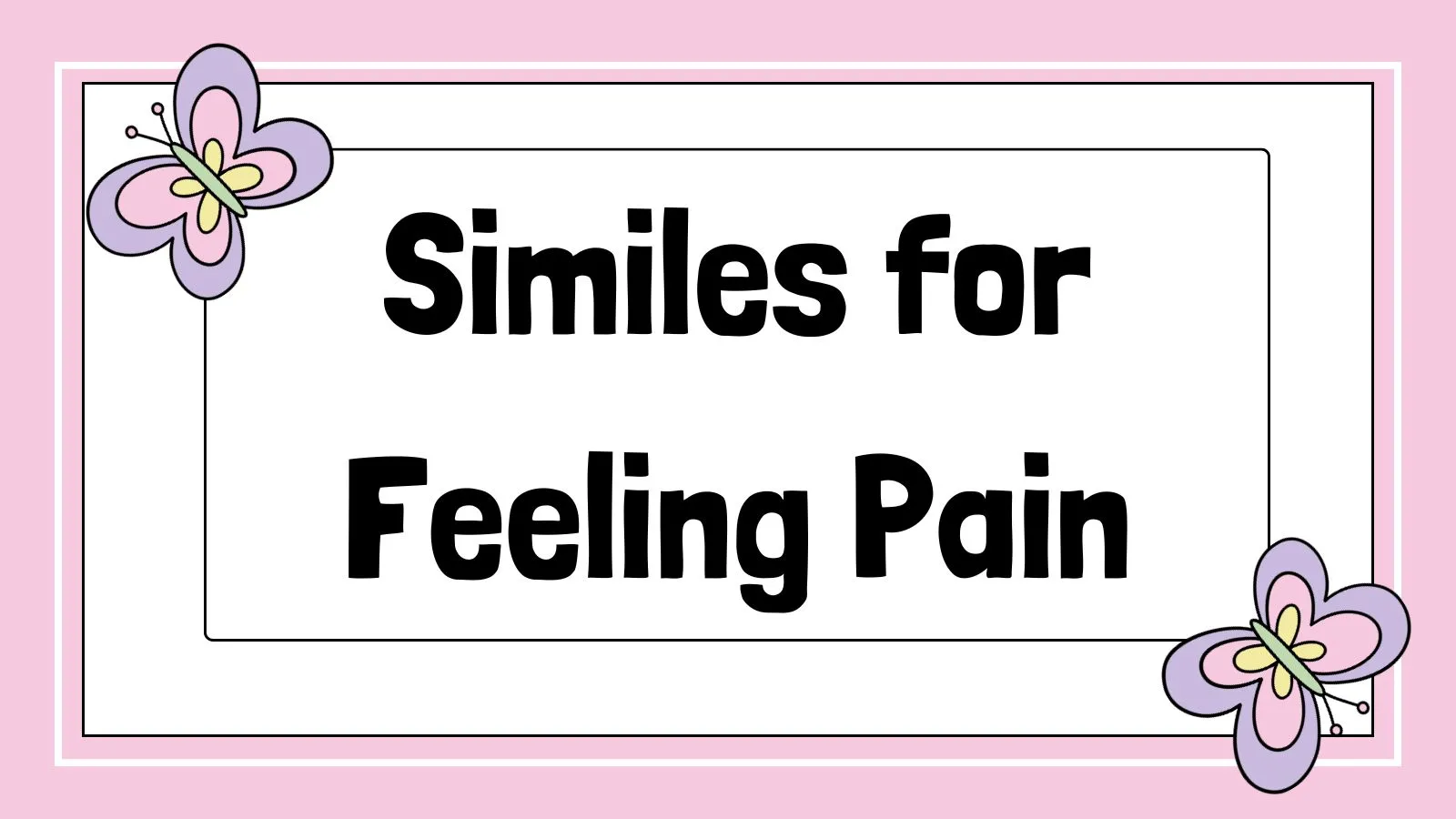 Similes for Feeling Pain