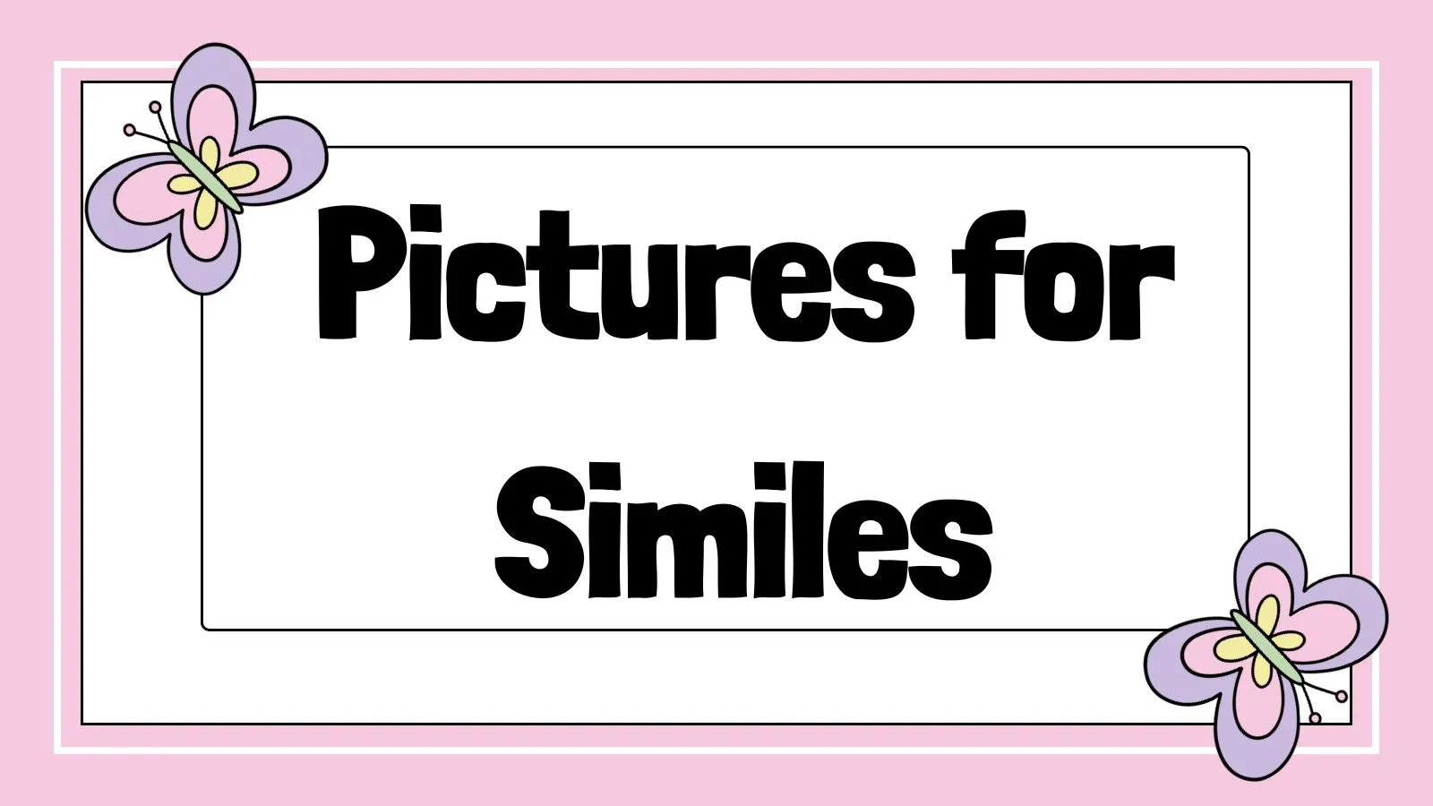 Pictures for Similes