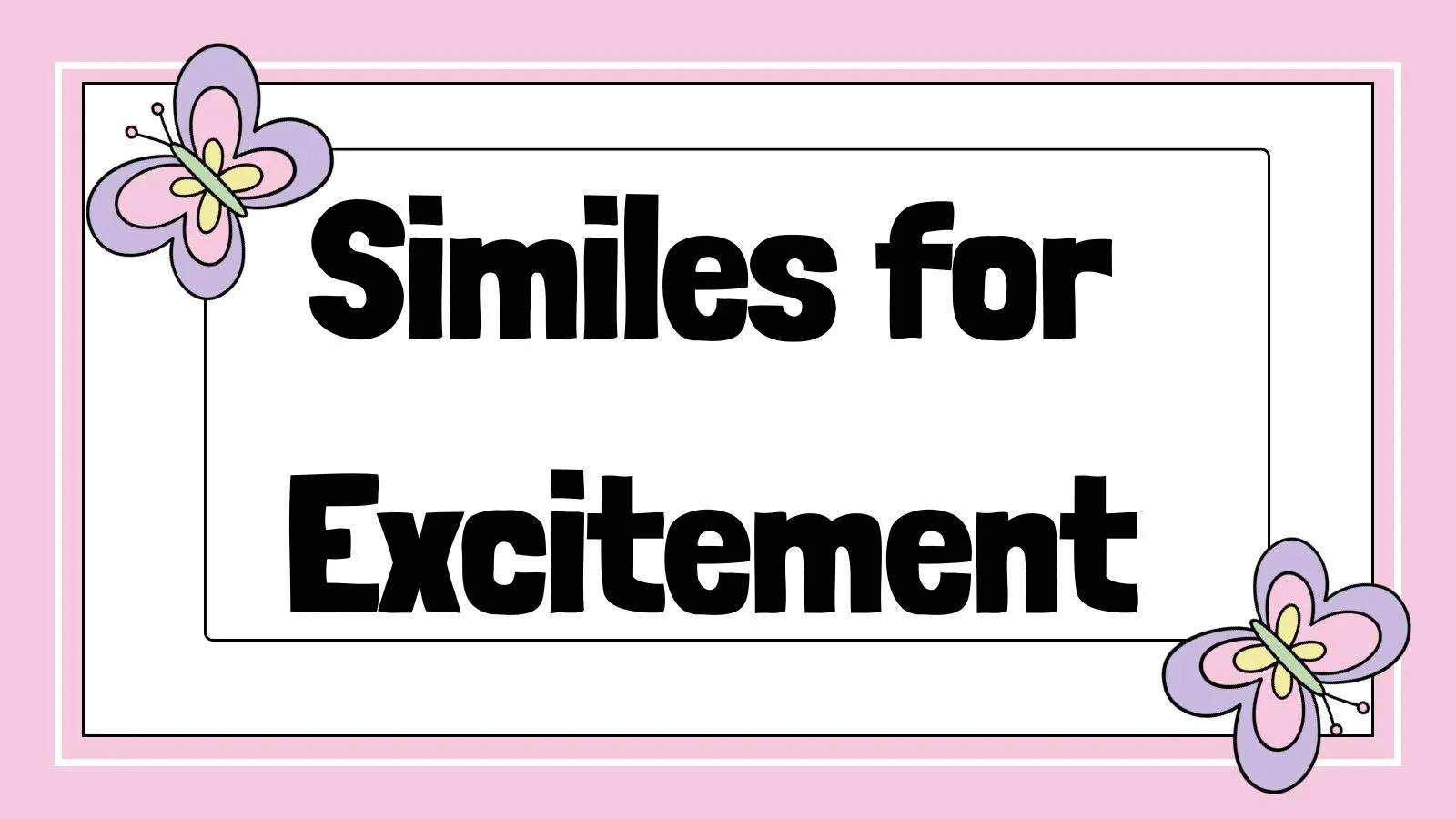 Similes for Excitement
