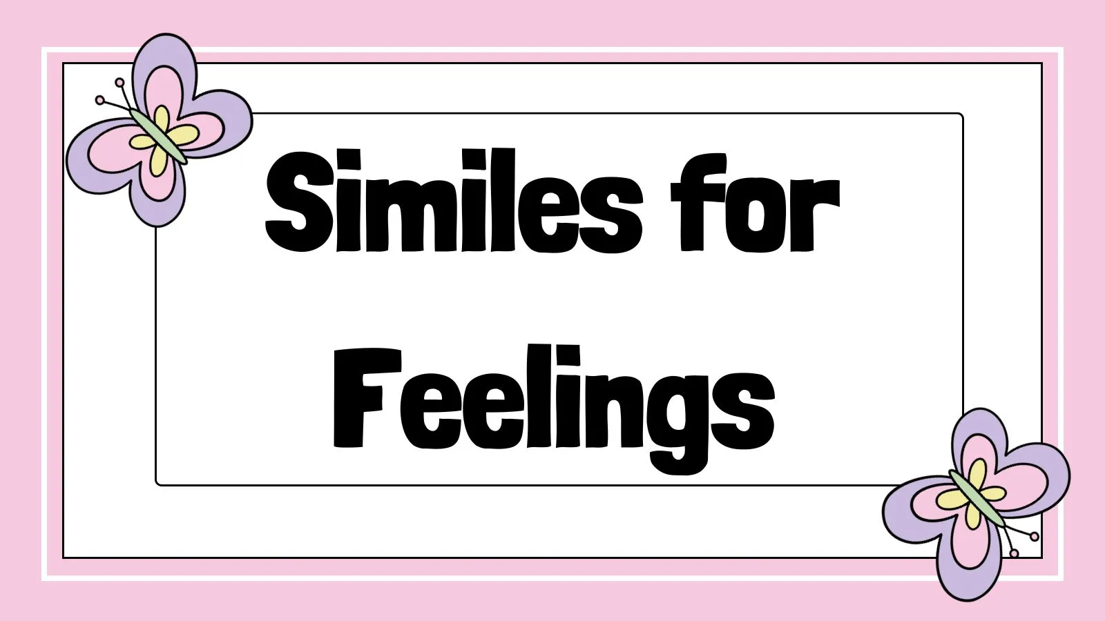 Similes for Feelings