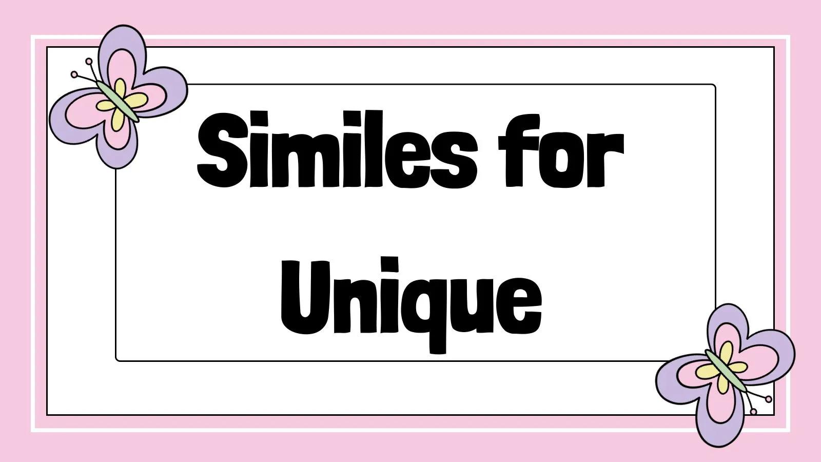 Similes for Unique