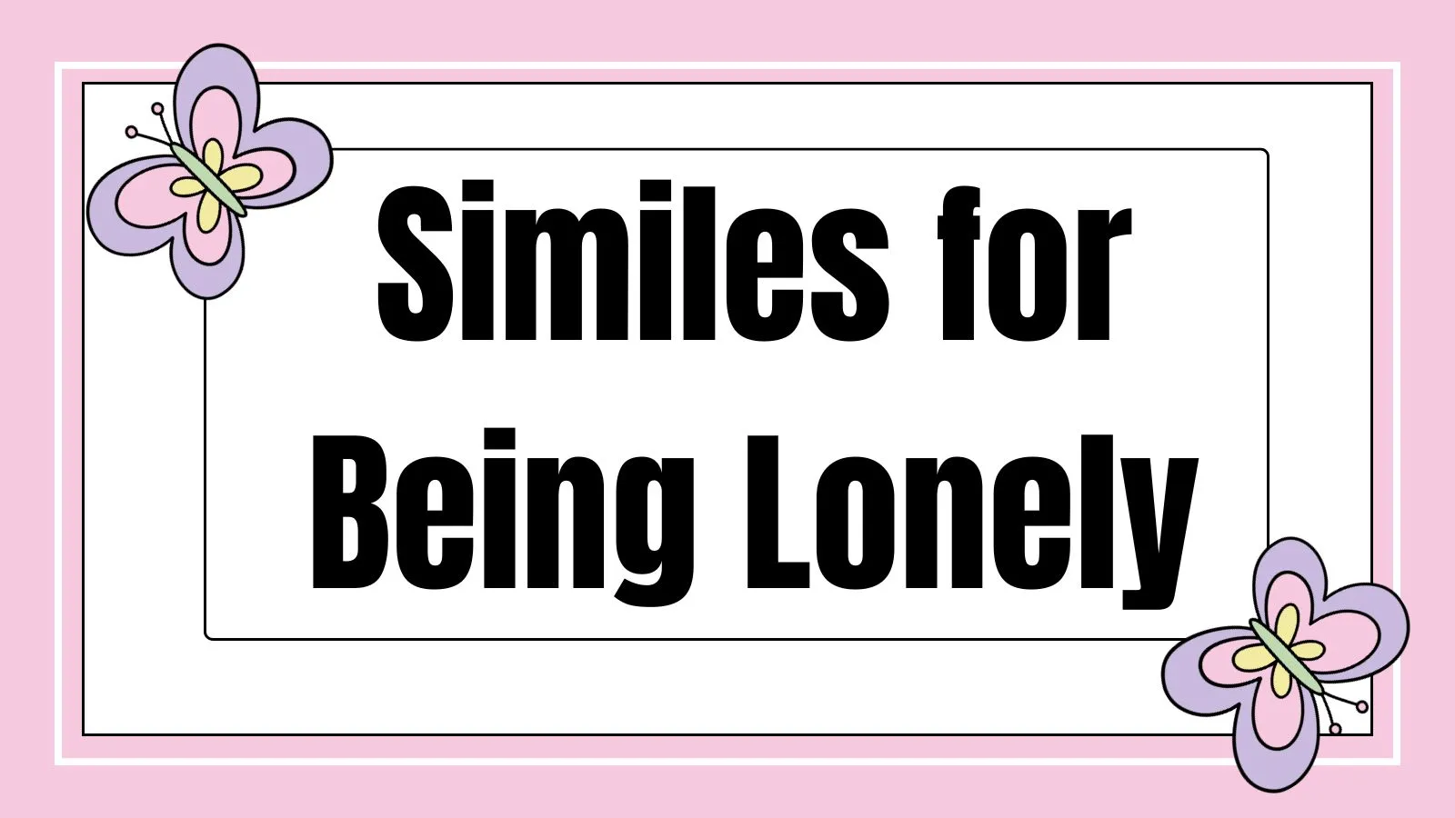 Similes for Being Lonely