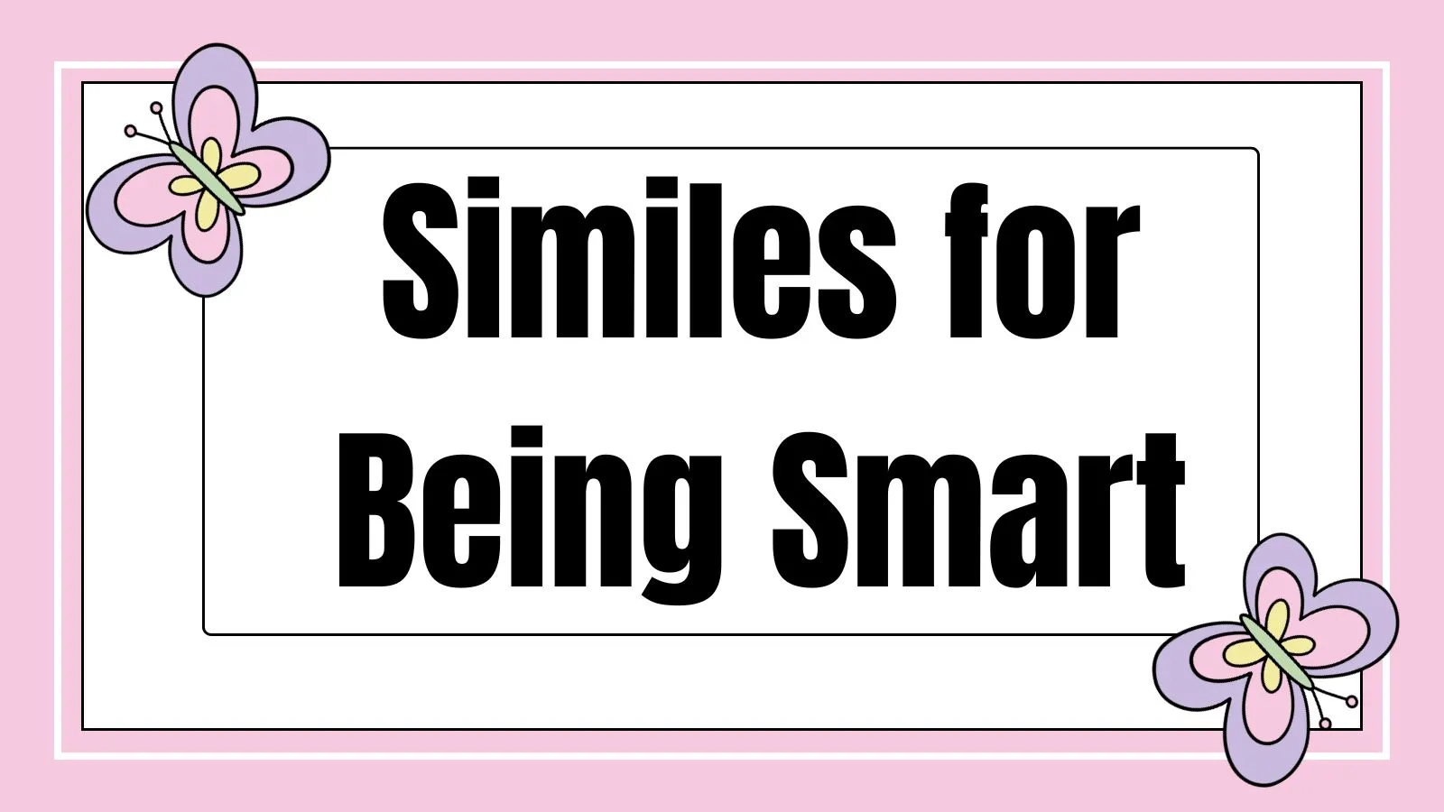 Similes for Being Smart
