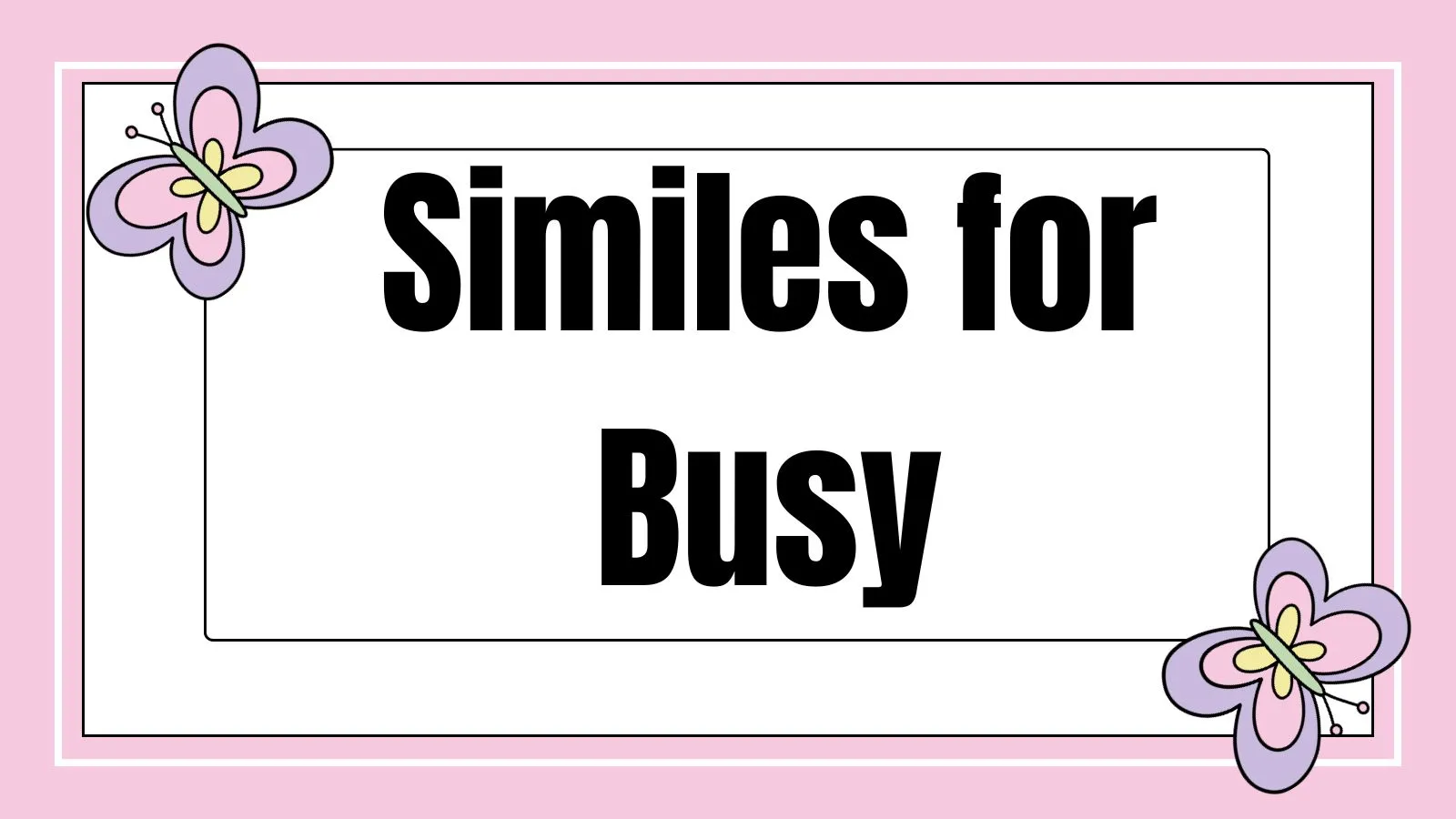 Similes for Busy