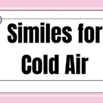 Similes for Cold Air