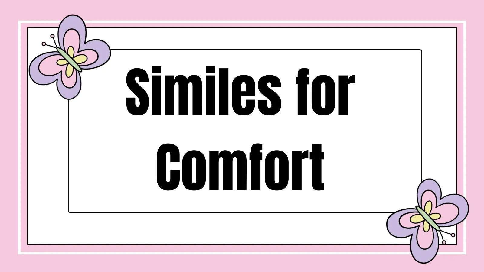 Similes for Comfort