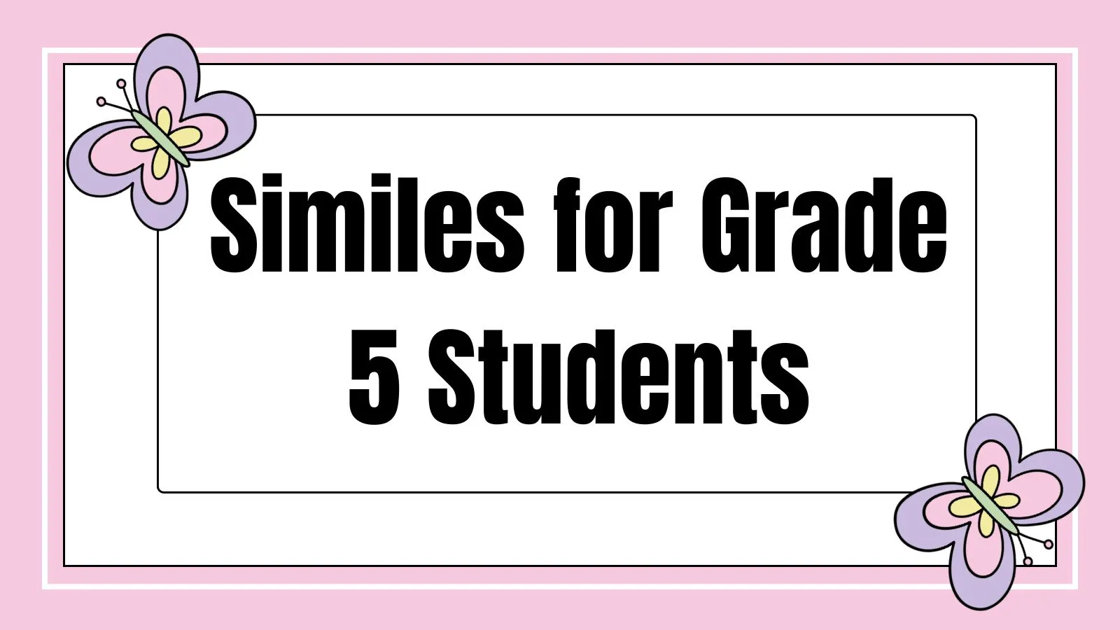Similes for Grade 5 Students