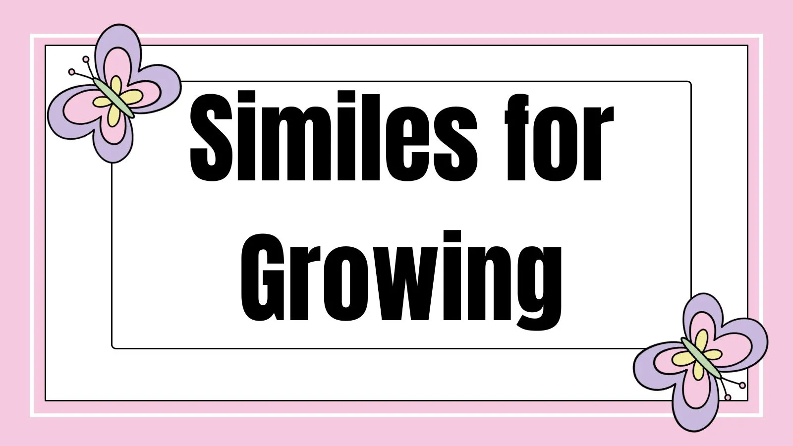 Similes for Growing