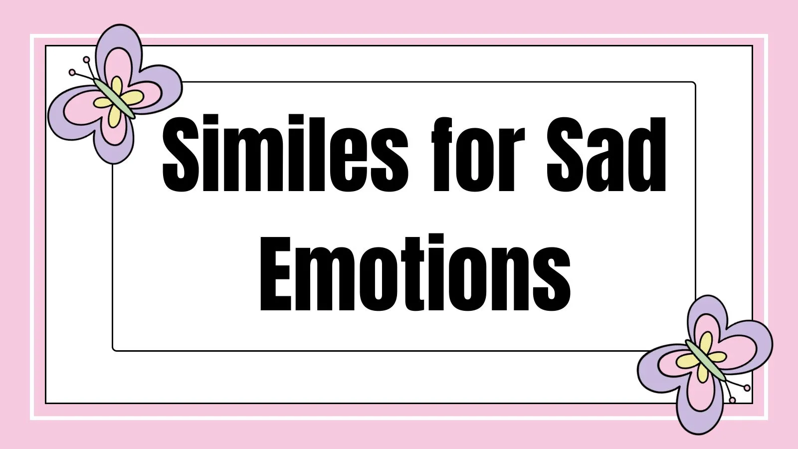 Similes for Sad Emotions