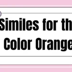 Similes for the Color Orange