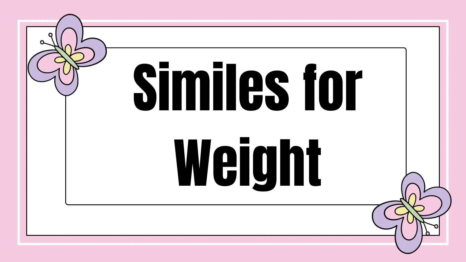 Similes for Weight