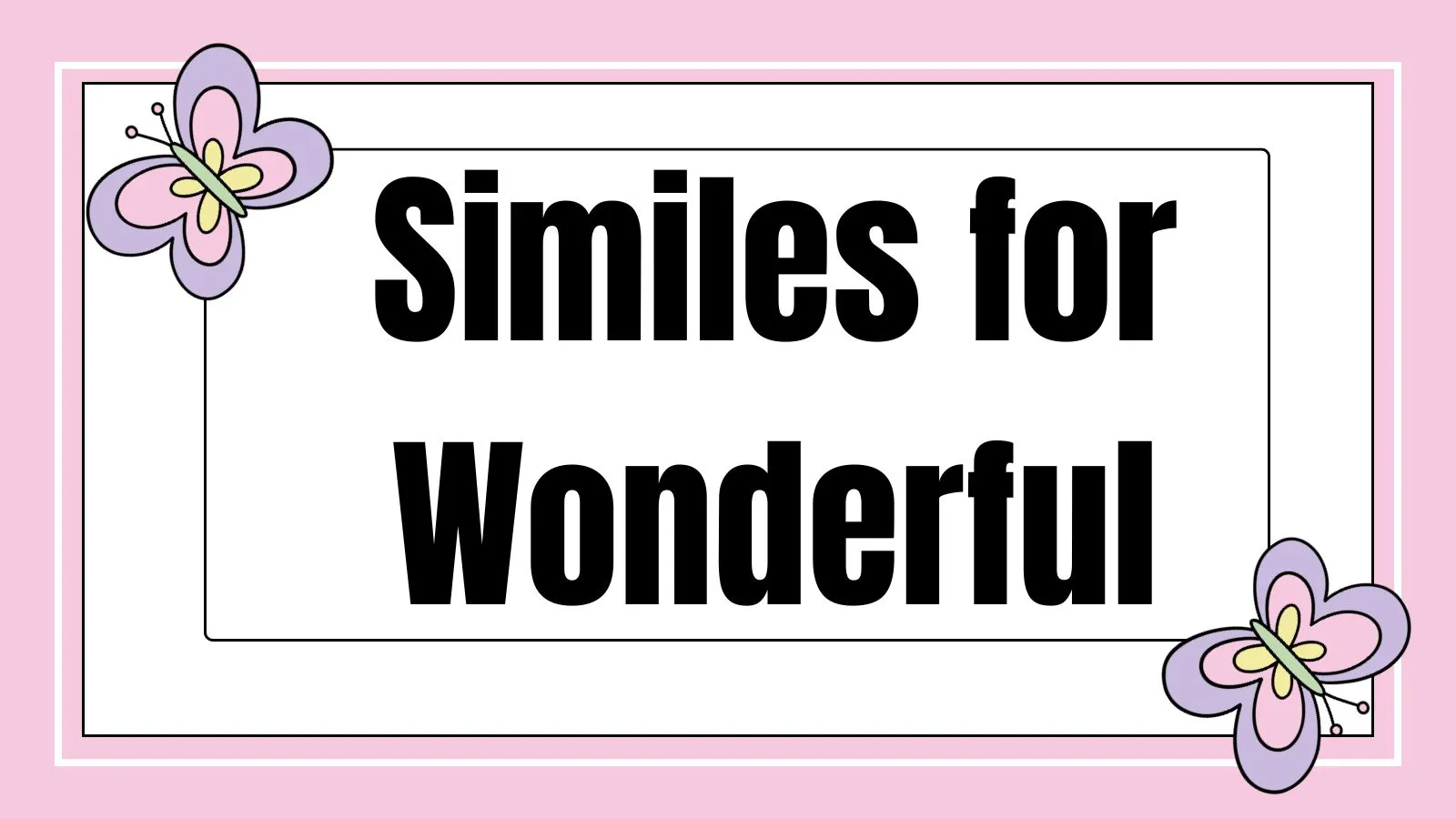 Similes for Wonderful