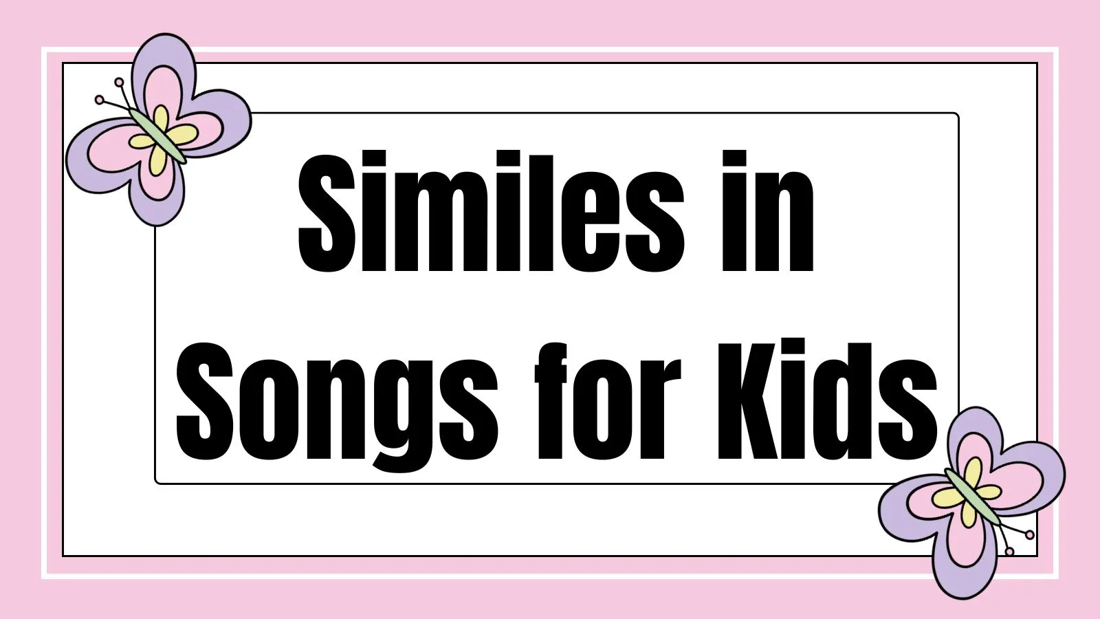 Similes in Songs for Kids